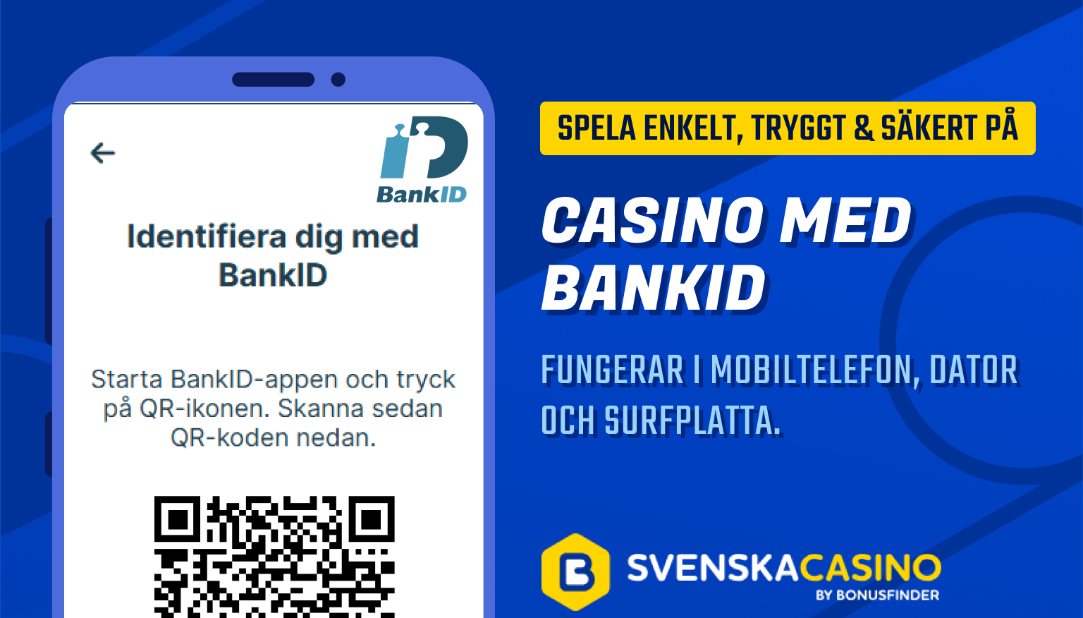 Spela enkelt, tryggt & sÃ¤kert pÃ¥ casino med BankID
