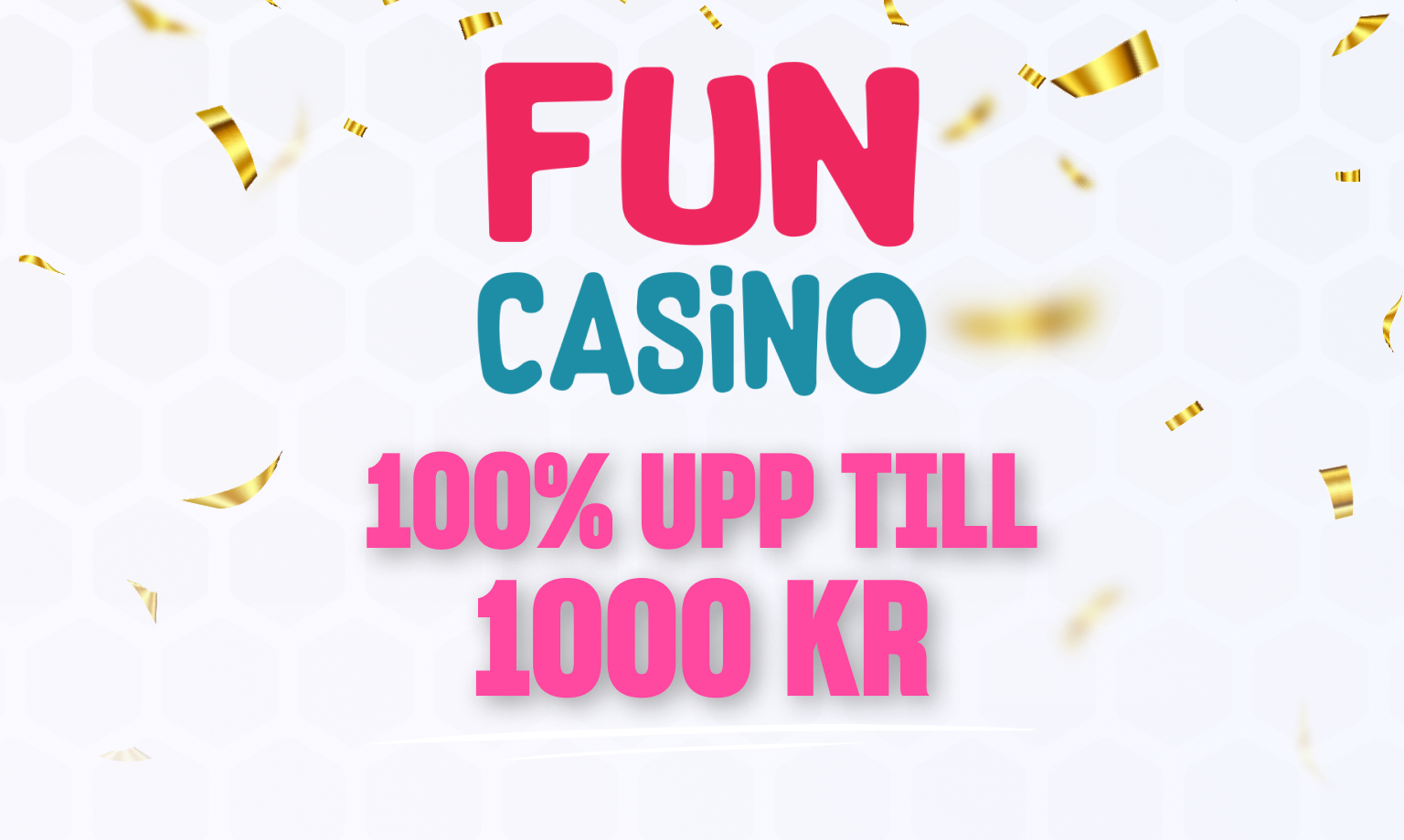 fun casino vÃ¤lkomstbonus